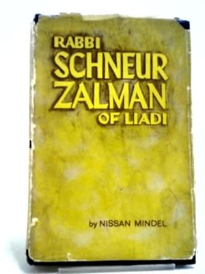 Seller image for Rabbi Schneur Zalman, Volume I for sale by World of Rare Books