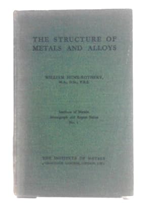 Seller image for The Structure of Metals and Alloys for sale by World of Rare Books