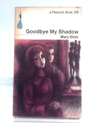 Bild des Verkufers fr Goodbye My Shadow (Penguin Peacock Books) zum Verkauf von World of Rare Books