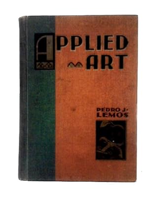 Imagen del vendedor de Applied Art. Drawing, Painting, Designing and Handicraft. Arranged For Self-instruction Of Teachers, Parents And Students. With Plates a la venta por World of Rare Books