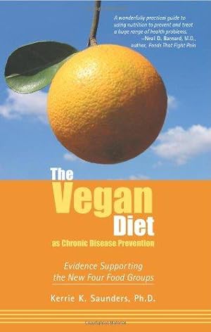 Imagen del vendedor de Vegan Diet as Chronic Disease Prevention: Evidence Supporting the New Four Food Groups a la venta por WeBuyBooks