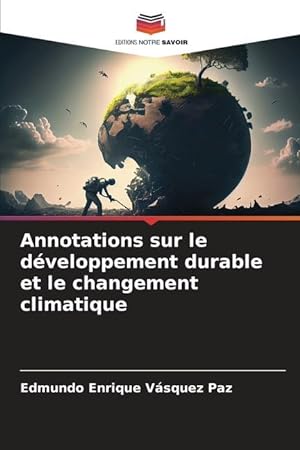 Image du vendeur pour Annotations sur le dveloppement durable et le changement climatique mis en vente par moluna