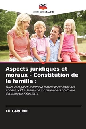 Bild des Verkufers fr Aspects juridiques et moraux - Constitution de la famille : zum Verkauf von moluna