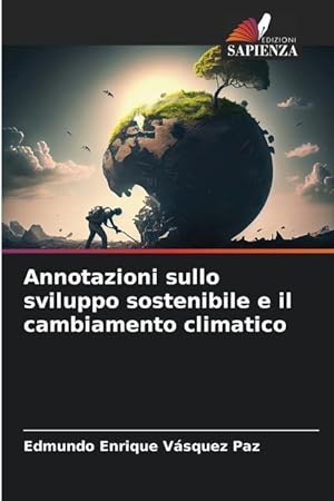 Bild des Verkufers fr Annotazioni sullo sviluppo sostenibile e il cambiamento climatico zum Verkauf von moluna