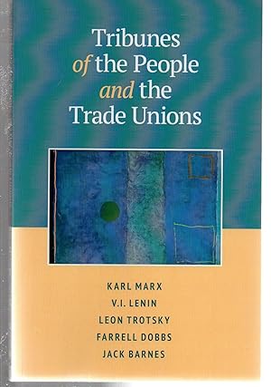 Bild des Verkufers fr Tribunes of the People and the Trade Unions zum Verkauf von EdmondDantes Bookseller