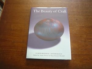 Bild des Verkufers fr The Beauty of Craft: A Resurgence Anthology zum Verkauf von Peter Rhodes