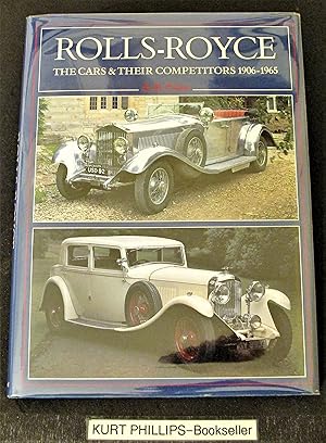 Rolls-Royce: The Cars and Their Competitors, 1906-65