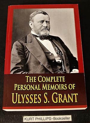 Seller image for The Complete Personal Memoirs of Ulysses S. Grant for sale by Kurtis A Phillips Bookseller