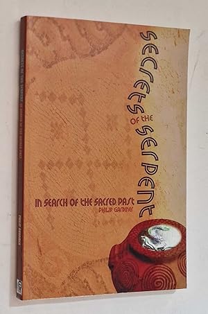 Secrets of the Serpent: In Search of the Sacred Past