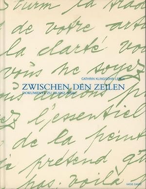 Bild des Verkufers fr Zwischen den Zeilen. Dokumente zu Franz Marc zum Verkauf von Antiquariat Kastanienhof