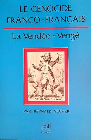 Image du vendeur pour Le genocide franco-francais: La Vendee-Venge' mis en vente par Miliardi di Parole