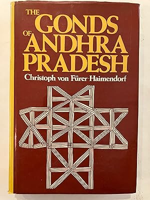 Image du vendeur pour The Gonds of Andhra Pradesh: Tradition and Change in an Indian Tribe mis en vente par Joseph Burridge Books