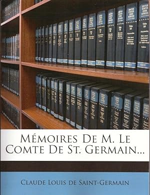 Mémoires de M. le comte se St Germain