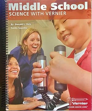 Bild des Verkufers fr Middle School Science with Vernier: Science Experiments with Vernier Sensors zum Verkauf von Reliant Bookstore