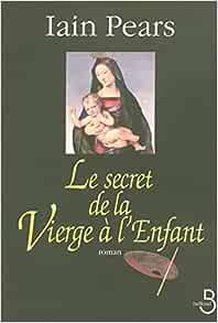 Imagen del vendedor de Le Secret de la Vierge  l'enfant a la venta por Dmons et Merveilles