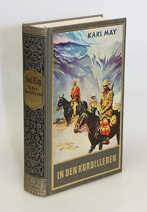 Bild des Verkufers fr In den Kordilleren. Reiseerzhlung von Karl May. zum Verkauf von Antiquariat An der Rott Oswald Eigl