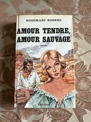 Seller image for Amour tendre amour sauvage (Club de chez nous) for sale by Dmons et Merveilles