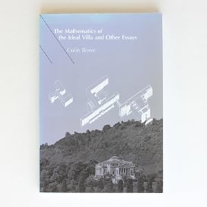 The Mathematics of the Ideal Villa and Other Essays (The MIT Press)