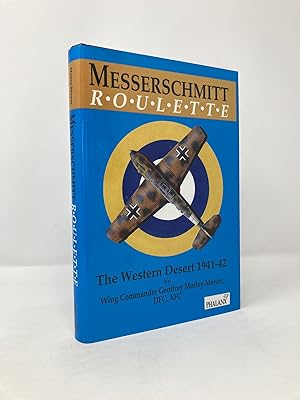 Seller image for Messerschmitt Roulette: The Western Desert 1941-42 for sale by Southampton Books