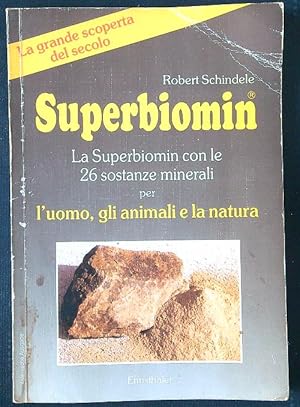 Bild des Verkufers fr Superbiomin: la superbiomin con le 26 sostanze minerali zum Verkauf von Librodifaccia