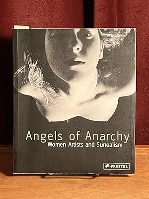 Bild des Verkufers fr Angels of Anarchy: Women Artists and Surrealism zum Verkauf von Amatoria Fine Art Books, IOBA, CALIBA