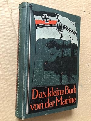 Seller image for Das Kleine Buch von der Marine for sale by Raymond Tait