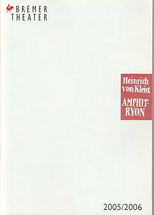 Immagine del venditore per Programmheft Heinrich von Kleist AMPHITRYON Premiere 4. Februar 2006 Spielzeit 2005 / 2006 venduto da Programmhefte24 Schauspiel und Musiktheater der letzten 150 Jahre