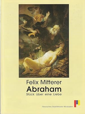 Bild des Verkufers fr Programmheft Felix Mitterer ABRAHAM Premiere 20. Februar 1998 Spielzeit 1997 / 98 zum Verkauf von Programmhefte24 Schauspiel und Musiktheater der letzten 150 Jahre