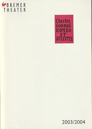 Bild des Verkufers fr Programmheft Charles Gounod ROMEO ET JULIETTE Premiere 19. Oktober 2003 Spielzeit 2003 / 2004 zum Verkauf von Programmhefte24 Schauspiel und Musiktheater der letzten 150 Jahre
