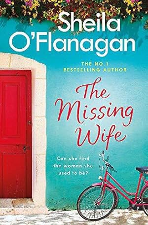 Seller image for The Missing Wife: The uplifting and compelling smash-hit bestseller!: Sheila O'Flanagan for sale by WeBuyBooks