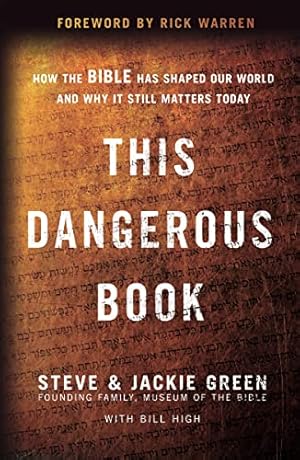 Seller image for This Dangerous Book: How the Bible Has Shaped Our World and Why It Still Matters Today for sale by Reliant Bookstore
