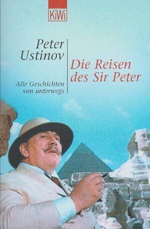 Seller image for Reisen des Sir Peter, Die. Alle Geschichten von unterwegs. for sale by La Librera, Iberoamerikan. Buchhandlung