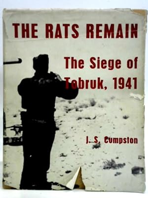Imagen del vendedor de The Rats Remain: The Siege of Tobruk, 1941 a la venta por World of Rare Books