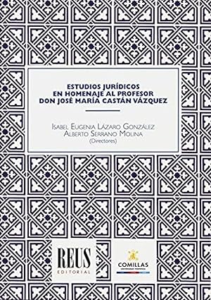 Seller image for Estudios jurdicos en homenaje al profesor don Jos Mara Castn Vzquez for sale by Imosver