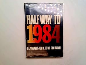 Imagen del vendedor de Halfway to 1984 a la venta por Goldstone Rare Books