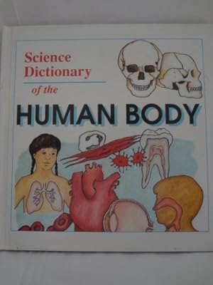 Image du vendeur pour Science Dictionary of the Human Body mis en vente par Krak Dogz Distributions LLC
