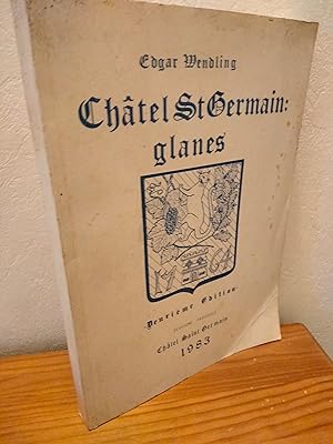 Châtel St Germain: Glanes