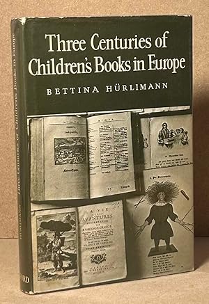 Bild des Verkufers fr Three Centuries of Children's Books in Europe zum Verkauf von San Francisco Book Company
