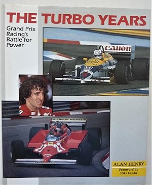 Imagen del vendedor de The Turbo Years - Grand Prix Racing's Battle for Power a la venta por A.O'Neill
