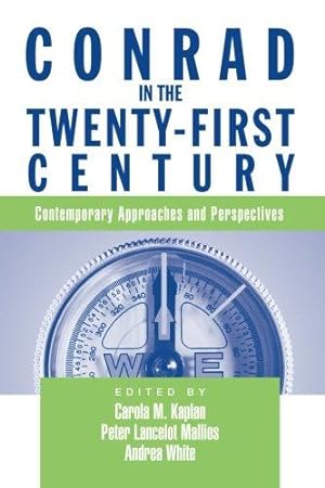 Bild des Verkufers fr Conrad In Twenty-First Century: Contemporary Approaches and Perspectives zum Verkauf von WeBuyBooks