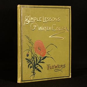 Image du vendeur pour Vere Foster's Simple Lessons in Water-Color Flowers mis en vente par Rooke Books PBFA