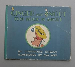 Seller image for Ginger & Snout This Book is About for sale by C. Parritt