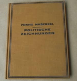 Politische Zeichnungen. Mit biographischer Einleitung von Kasimir Edschmid. (= Tribüne der Kunst ...