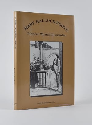 Seller image for Mary Hallock Foote: Pioneer Woman Illustrator for sale by James Arsenault & Company, ABAA