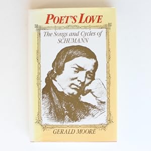 Seller image for Poet's Love: The Songs and Cycles of Schumann for sale by Fireside Bookshop