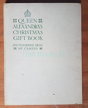 Seller image for Queen Alexandra's Christmas Gift Book, Photographs from My Camera for sale by All Lost Books