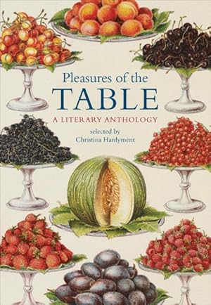 Image du vendeur pour Pleasures of the Table : A Literary Anthology mis en vente par GreatBookPrices