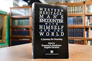 Bild des Verkufers fr Western Heritage: Man`s encounter with himself and the world. A journey for meaning. zum Verkauf von Gppinger Antiquariat