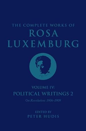 Imagen del vendedor de Complete Works of Rosa Luxemburg : Political Writings on Revolution 1906-1909 a la venta por GreatBookPrices