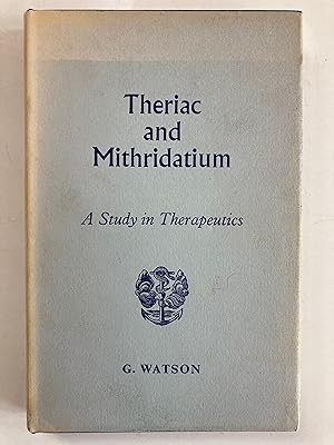 Theriac and mithridatium; a study in therapeutics